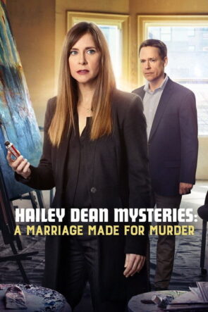 Hailey Dean Gizemi: Cinayet İçin Yapılan Bir Evlilik izle (2018)
