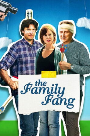 The Family Fang izle (2016)